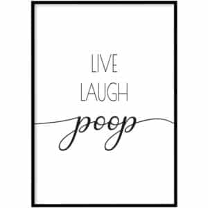 WC Poster - Live laugh poop