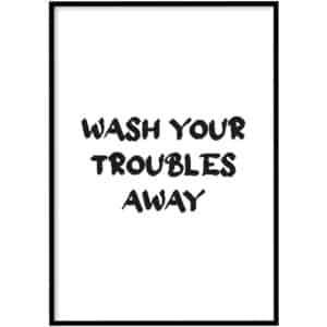 WC Poster - Wash troubles away